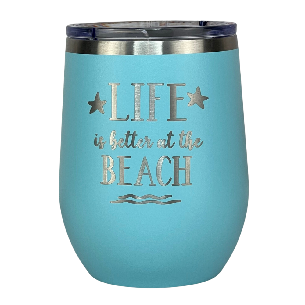 Close-up of teal "Life is Better at the Beach" engraved wine tumbler with lid