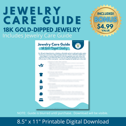 Bonus jewelry care guide for 18k gold dipped or gold plated jewelry included free with purchase