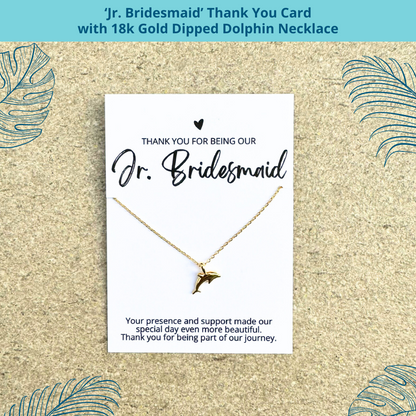 beach wedding bridal party thank you gift with 18k gold dipped dolphin necklace and jr. bridesmaid thank you card