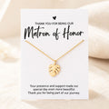 Matron of Honor beach wedding necklace gift with gold monstera leaf pendant and thank you card