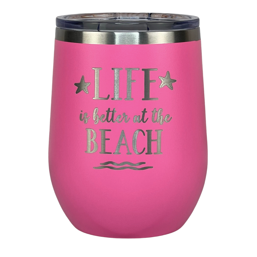 pink, engraved, "Life is better at the beach" metal wine tumbler with lid is perfect for keeping drinks cold on the beach or at the pool